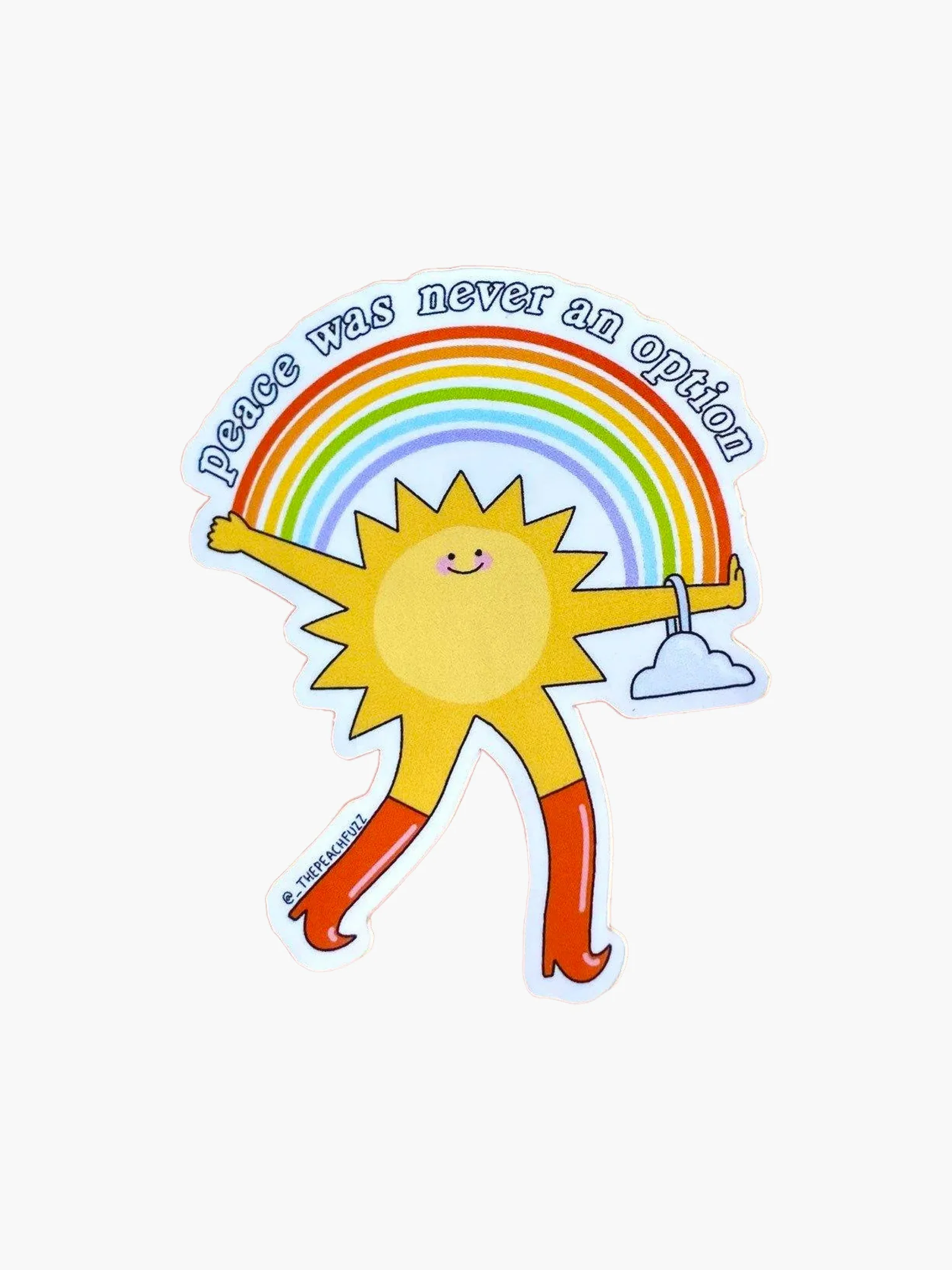 Peace Was Never An Option Sticker